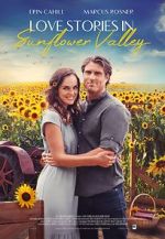 Watch Love Stories in Sunflower Valley Gomovies