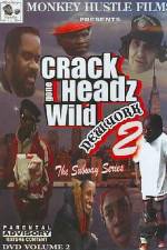 Watch Crackheads Gone Wild New York 2 Gomovies