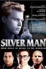 Watch Silver Man Gomovies
