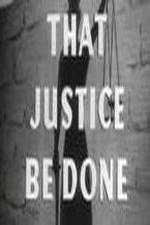 Watch That Justice Be Done Gomovies
