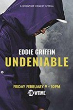 Watch Eddie Griffin: Undeniable (2018 Gomovies