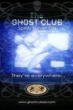 Watch The Ghost Club: Spirits Never Die Gomovies