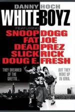 Watch Whiteboyz Gomovies