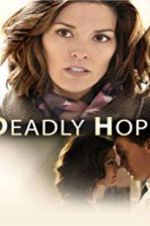 Watch Deadly Hope Gomovies