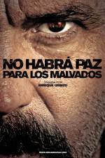 Watch No habr paz para los malvados Gomovies