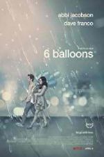 Watch 6 Balloons Gomovies