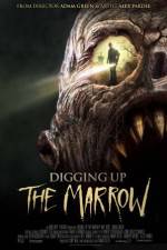 Watch Digging Up the Marrow Gomovies