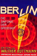 Watch Berlin Die Sinfonie der Grosstadt Gomovies