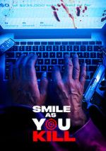 Watch Smile as You Kill Gomovies