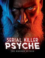 Watch Serial Killer Psyche: The Horror Within Gomovies