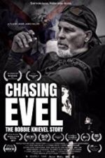 Watch Chasing Evel: The Robbie Knievel Story Gomovies