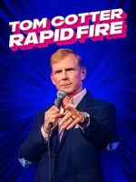 Watch Tom Cotter - Rapid Fire (TV Special 2024) Gomovies