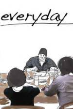 Watch Every Day Gomovies