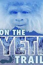 Watch On the Yeti Trail Gomovies