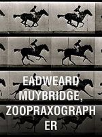Watch Eadweard Muybridge, Zoopraxographer Gomovies