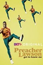 Watch Preacher Lawson: Get to Know Me Gomovies