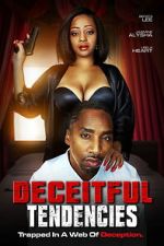 Watch Deceitful Tendencies Gomovies