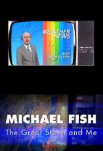 Watch Michael Fish: The Great Storm and Me Gomovies