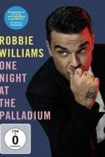 Watch Robbie Williams: One Night at the Palladium Gomovies
