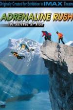 Watch IMAX Adrenaline Rush Gomovies