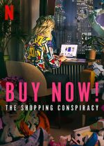 Watch Buy Now! The Shopping Conspiracy Gomovies