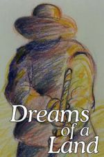 Watch Dreams of a Land Gomovies