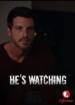 Watch \'He\'s Watching\' Gomovies