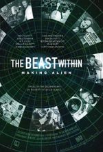 Watch The Beast Within: The Making of \'Alien\' Gomovies