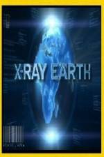 Watch National Geographic X-Ray Earth Gomovies
