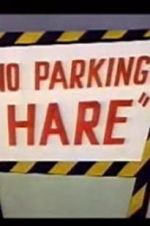 Watch No Parking Hare Gomovies