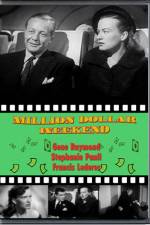 Watch Million Dollar Weekend Gomovies