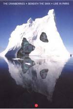 Watch The Cranberries Beneath the Skin - Live in Paris Gomovies