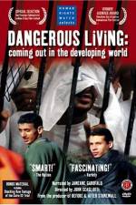 Watch Dangerous Living Coming Out in the Developing World Gomovies