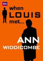 Watch When Louis Met... Ann Widdecombe Gomovies