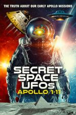 Watch Secret Space UFOs: Apollo 1-11 Gomovies