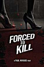 Watch Forced to Kill Gomovies
