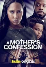 Watch A Mother\'s Confession Gomovies