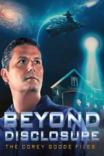Watch Beyond Disclosure: The Corey Goode Files Gomovies