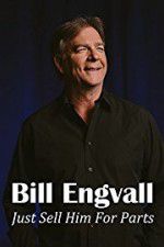 Watch Bill Engvall: Just Sell Him for Parts Gomovies