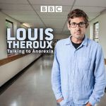 Watch Louis Theroux: Talking to Anorexia Gomovies