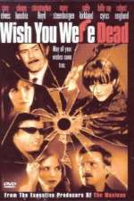 Watch Wish You Were Dead Gomovies