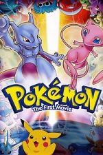 Watch Pokmon: The First Movie - Mewtwo Strikes Back Gomovies