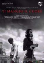 Watch Ti mangio il cuore Gomovies