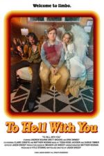 Watch To Hell With You Gomovies