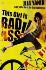 Watch This Girl Is Bad-Ass!! Gomovies