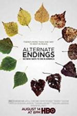 Watch Alternate Endings: Six New Ways to Die in America Gomovies