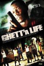 Watch Ghetta Life Gomovies