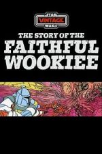 Watch The Story of the Faithful Wookiee (Short 1978) Gomovies