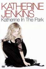 Watch Katherine Jenkins: Katherine in the Park Gomovies