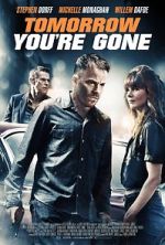 Watch Tomorrow You\'re Gone Gomovies